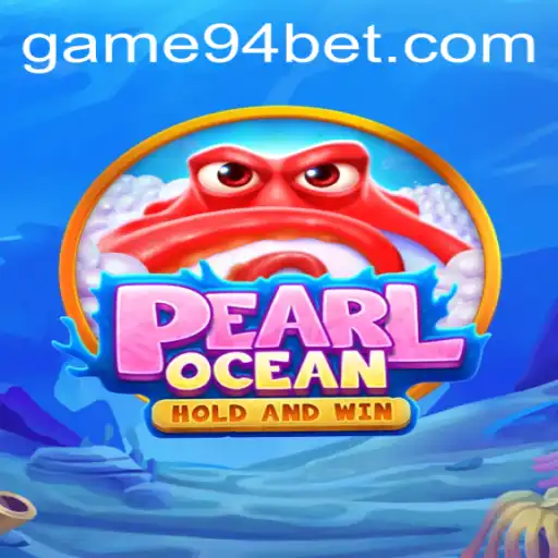 Dive into Excitement with PearlOcean: Uncover the Thrills of 94 Bet